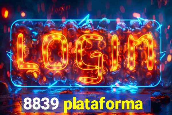 8839 plataforma